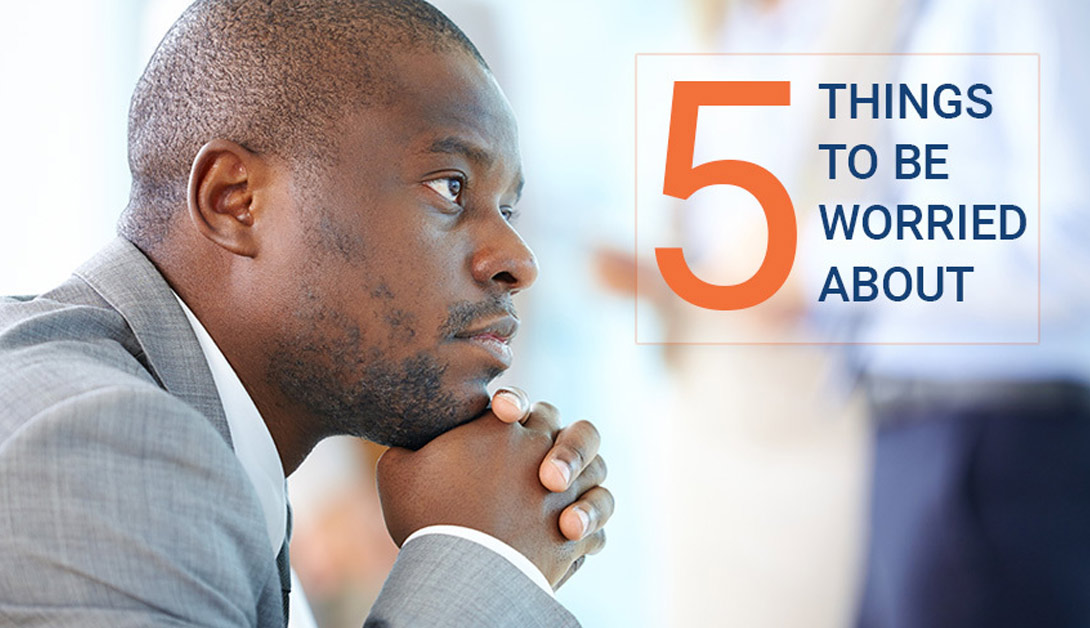 Top 5 Things Safety Leaders Need to be Worried About