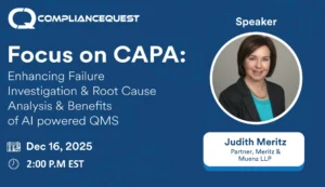 Focus on CAPA: Enhancing Failure Investigation & Root Cause Analysis & Benefits of AI powered QMS