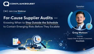 For‑Cause Supplier Audits — Knowing When to Step Outside the Schedule to Contain Emerging Risks Before They Escalate