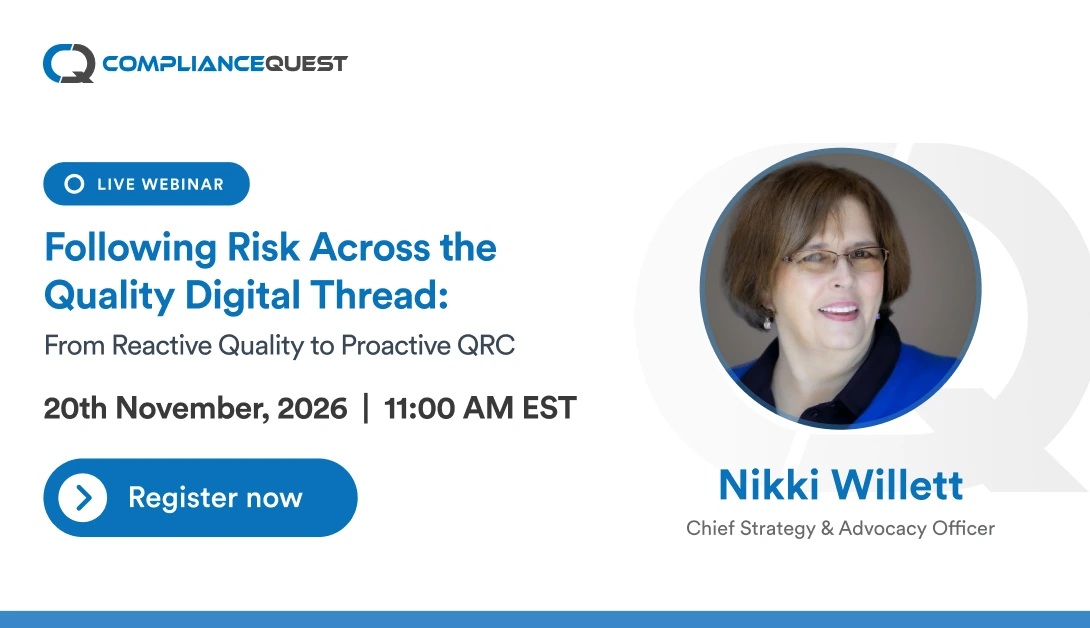 Following Risk Across the Quality Digital Thread: From Reactive Quality to Proactive QRC